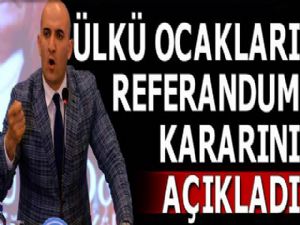 Ülkü Ocakları 'referandum' kararını açıkladı