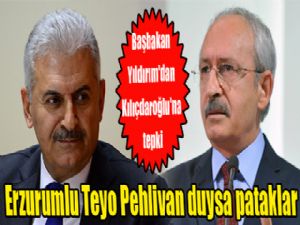 Başbakan Yıldırım'dan Kılıçdaroğlu'na tepki: 