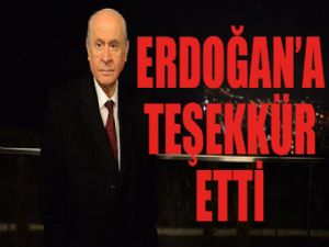 Devlet Bahçeli'den Cumhurbaşkanı Erdoğan'a teşekkür telefonu