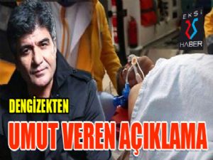 Dengizek'ten umut veren açıklama