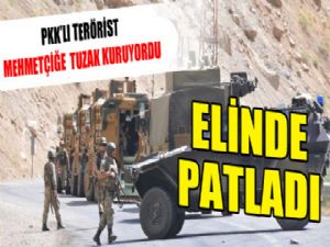 PKK'lı teröristin kurduğu tuzak sonu oldu!