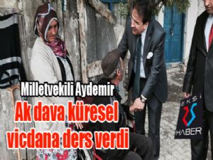 Aydemir: 'Ak dava küresel vicdana ders verdi'