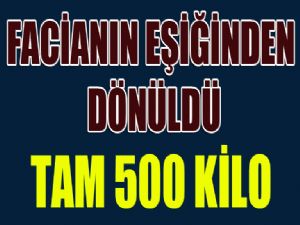 Facianın eşiğinden dönüldü... Tam 500 kilo...