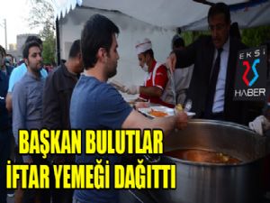 Başkan Bulutlar, vatandaşla iftar sofralarında buluştu