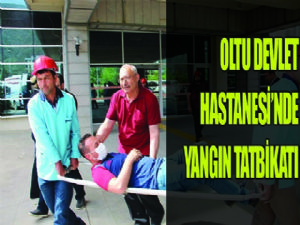  Oltu Devlet Hastanesi'nde yangın tatbikatı