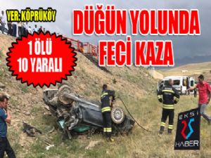 Düğün yolunda feci kaza: 1 ölü, 10 yaralı