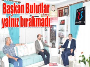 Başkan Bulutlar, 15 Temmuz şehidinin ailesini ziyaret etti