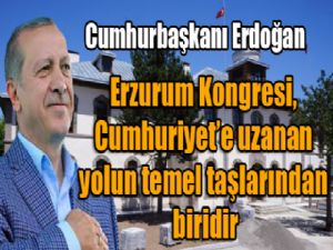 Cumhurbaşkanı Erdoğan'ın Erzurum Kongresi'nin 98. yıl dönümü mesajı