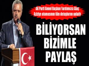 Flaş... AK Parti Genel Başkan Yardımcısı Ataş'tan Aziziye açıklaması...