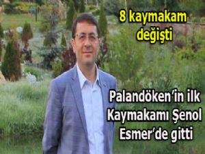 8 kaymakam değişti...