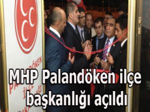 MHP Palandöken ilçe başkanlığı açıldı