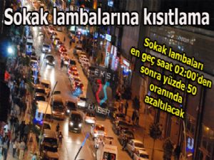 Sokak lambalarına kısıtlama...