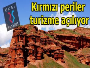 Kırmızı periler turizme açılıyor...