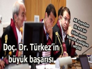 Doç. Dr. Türkez'in büyük başarısı...