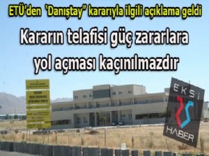 ETÜ'den 'Danıştay' açıklaması: Karar telafisi güç kararlara yol açabilir...