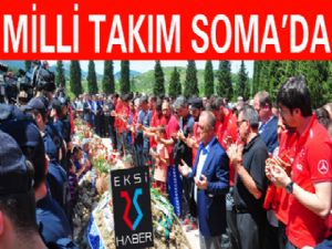 Milli Takım Soma'da...