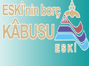 ESKİ'yi korkutan borç