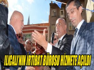 Mustafa Ilıcalı'nın irtibat bürosu hizmete açıldı...