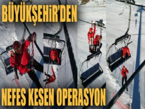 Büyükşehir'den nefes kesen kurtarma operasyonu...