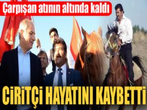 Erzurum'da çarpışan atının altında kalan ciritçi hayatını kaybetti