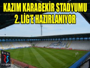 Kazım Karabekir Stadyumu 2. Lig'e hazırlanıyor...