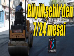 Büyükşehir 7/24 mesaide...