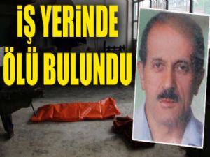 Oltulu esnaf iş yerinde ölü bulundu