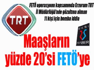 Gözaltına alınan TRT çalışanları için bomba iddia... Maaşların yüzde 20'si FETÖ'ye..
