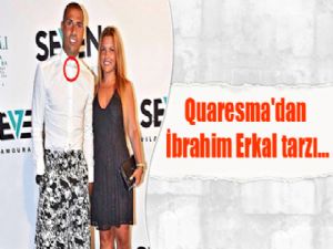 Quaresma'dan İbrahim Erkal tarzı...