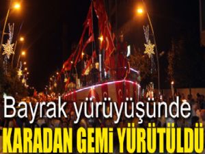 Erzurum'daki bayrak yürüyüşünde karadan gemi yürütüldü