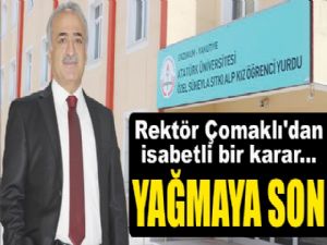 Rektör Çomaklı'dan yüzde yüz isabetli bir karar...