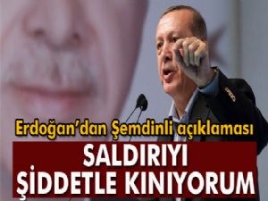 Cumhurbaşkanı Erdoğan'dan Şemdinli açıklaması!
