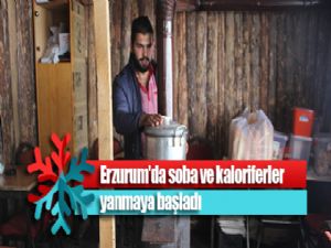 Erzurum'da soba ve kaloriferler yanmaya başladı