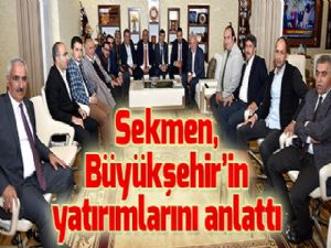 Sekmen, Büyükşehir'in yatırımlarını anlattı