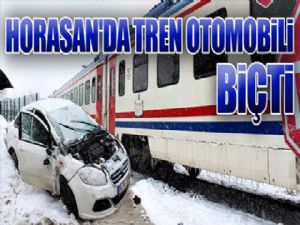 Horasan'da tren otomobili biçti