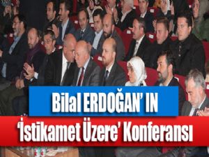 'İstikamet Üzere' Konferansı