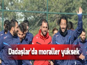 Dadaşlar'da moraller yüksek