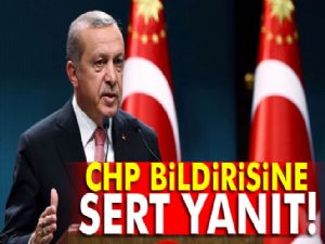 Erdoğan'dan CHP bildirisine sert yanıt