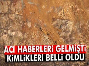 Göçük altında kalan işçilerin kimlikleri açıklandı