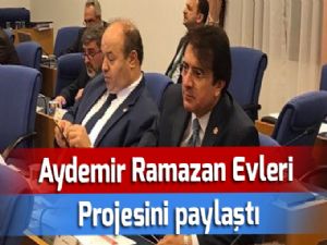 Aydemir Ramazan Evleri Projesini paylaştı