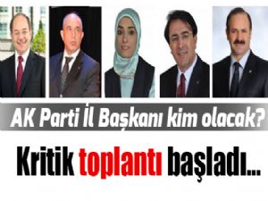 AK Parti İl Başkanı kim olacak?