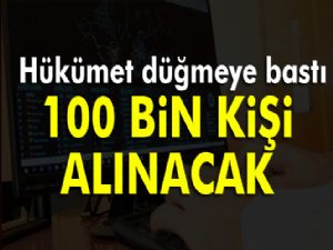 Kamuya 100 bin bilişimci alınacak