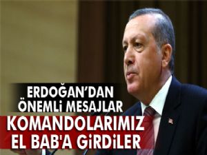Cumhurbaşkanı Erdoğan: 'ÖSO ve komandolarımız El Bab'a girdiler'