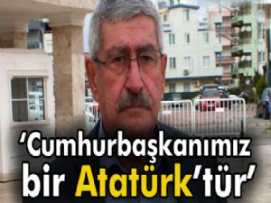Celal Kılıçdaroğlu: Cumhurbaşkanımız Erdoğan bir Atatürk'tür