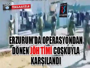 Operasyondan dönen JÖH timine coşkulu karşılama