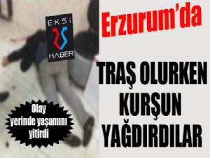 Erzurum'da kanlı infaz... Kuaför salonunda kurşun yağdırdılar...