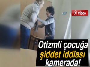 Erzurum'da otizmli çocuğa şiddet iddiası