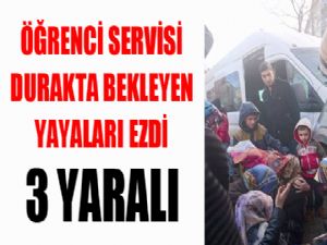 Öğrenci servisi otobüs durağındaki yayaları ezdi: 3 yaralı