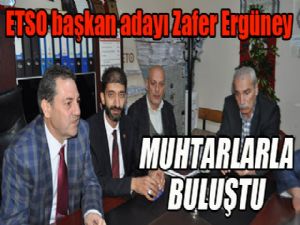 Ergüney, muhtarlarla buluştu...