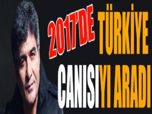 Türkiye en çok 'Canısı'yı aradı...